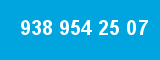 938 954 25 07 938 954 25 07